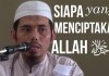 siapa menciptakan allah
